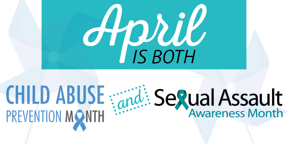 Click here to learn more about April's Child Abuse Prevention and Sexual Assault Awareness Awareness